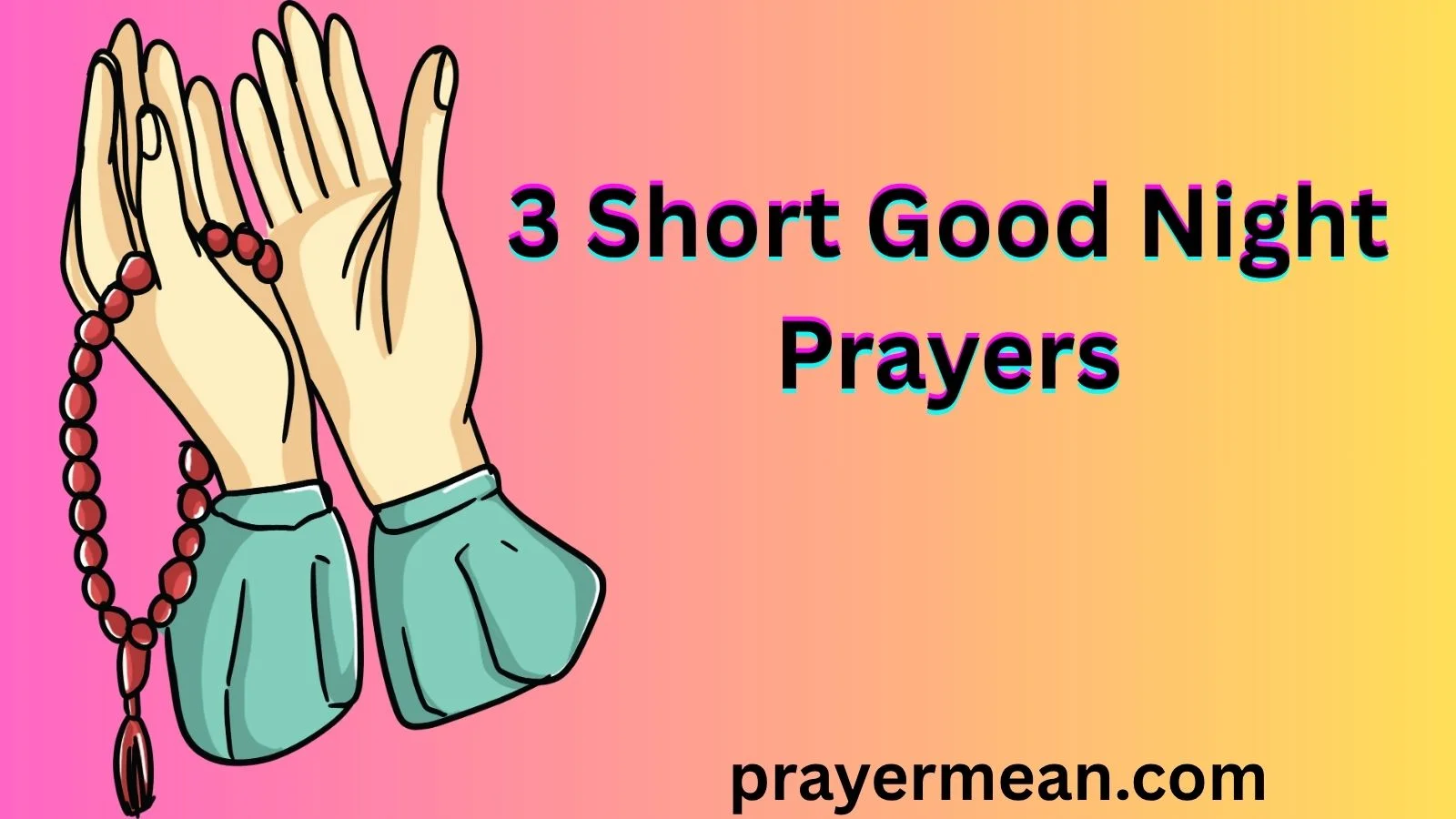 3 Short Good Night Prayers